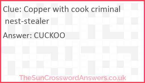 Copper with cook criminal nest-stealer Answer