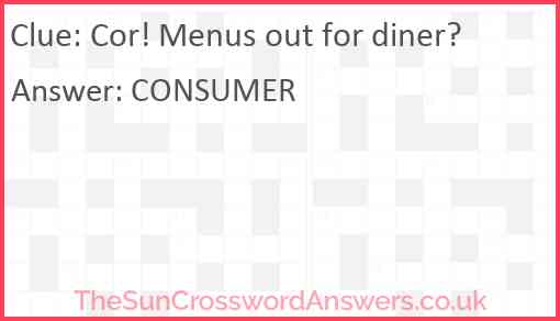 Cor! Menus out for diner? Answer