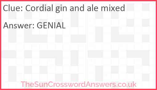 Cordial gin and ale mixed Answer