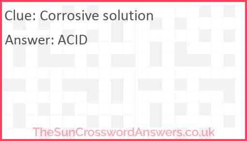 Corrosive solution Answer
