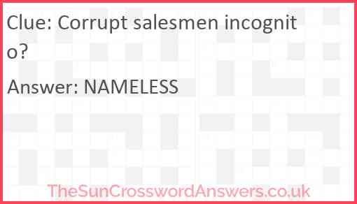 Corrupt salesmen incognito? Answer