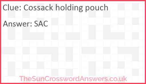 Cossack holding pouch Answer