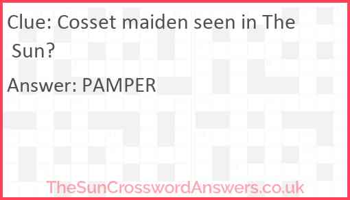 Cosset maiden seen in The Sun? Answer