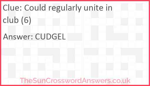 Could regularly unite in club (6) Answer