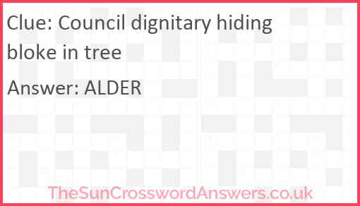 Council dignitary hiding bloke in tree Answer