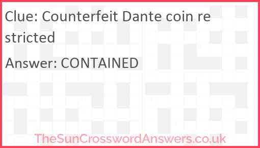Counterfeit Dante coin restricted Answer