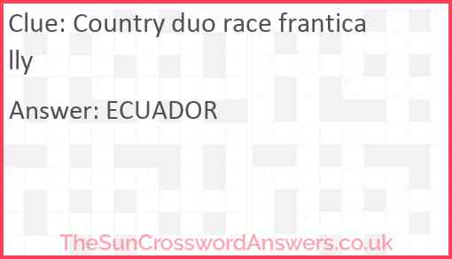 Country duo race frantically Answer