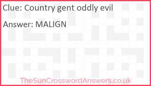 Country gent oddly evil Answer