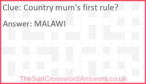 Country mum's first rule? Answer