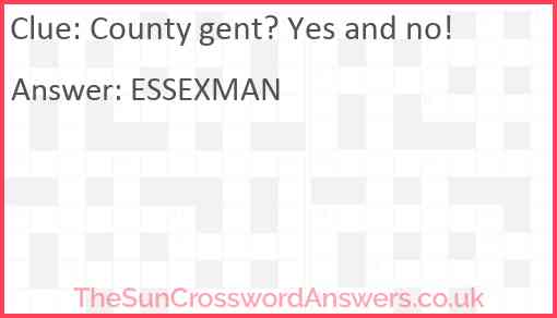 County gent? Yes and no! Answer