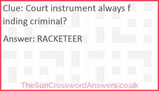 Court instrument always finding criminal? Answer
