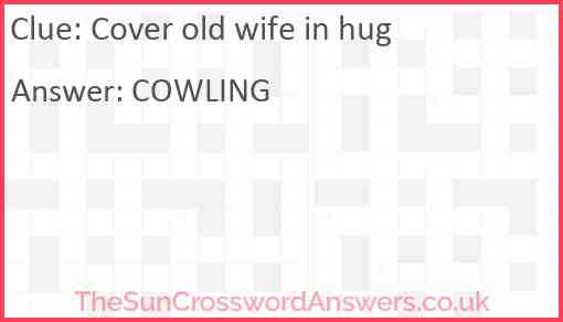 Cover old wife in hug Answer