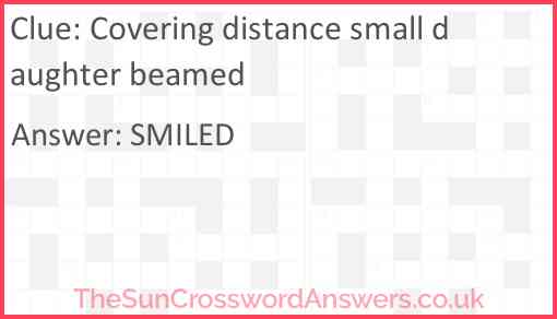 Covering distance small daughter beamed Answer