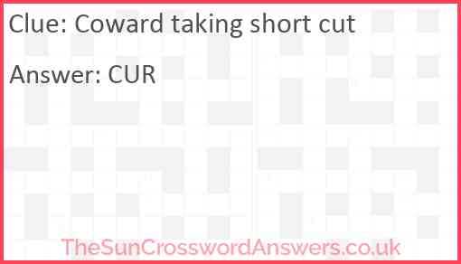 Coward taking short cut Answer
