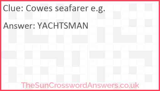 Cowes seafarer e.g. Answer