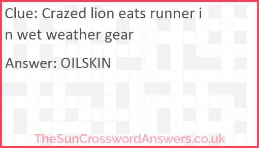 Crazed lion eats runner in wet weather gear Answer