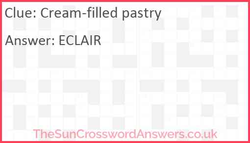 Cream filled pastry crossword clue TheSunCrosswordAnswers co uk