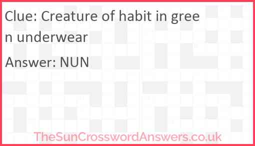 Creature of habit in green underwear Answer