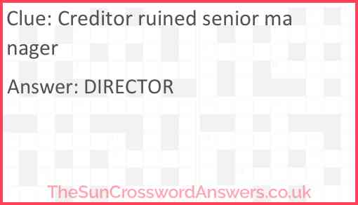 Creditor ruined senior manager Answer
