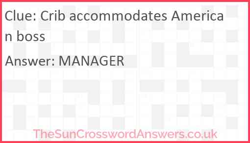 Crib accommodates American boss Answer