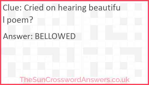 Cried on hearing beautiful poem? Answer