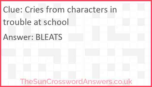 Cries from characters in trouble at school Answer