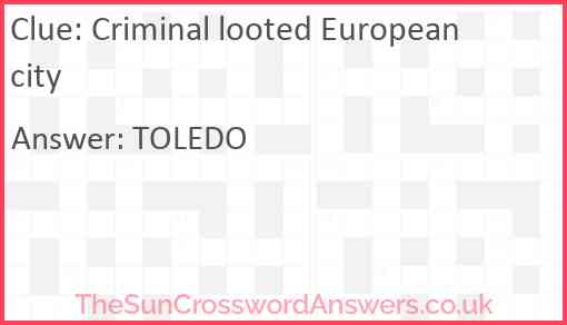 Criminal looted European city Answer