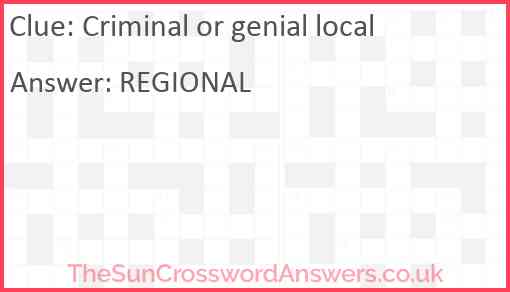 Criminal or genial local Answer