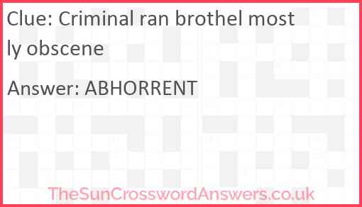 Criminal ran brothel mostly obscene Answer
