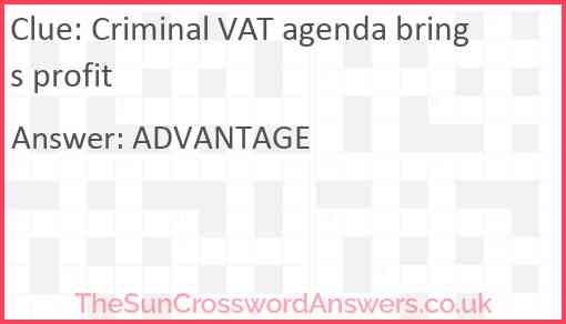 Criminal VAT agenda brings profit Answer