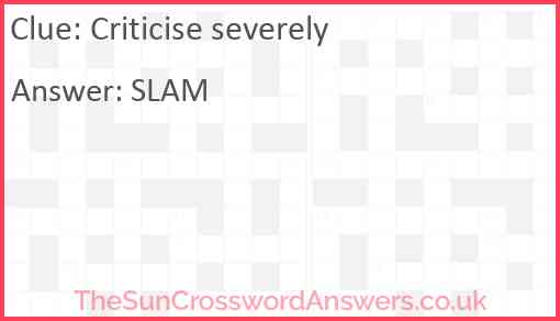 Criticise severely crossword clue TheSunCrosswordAnswers co uk
