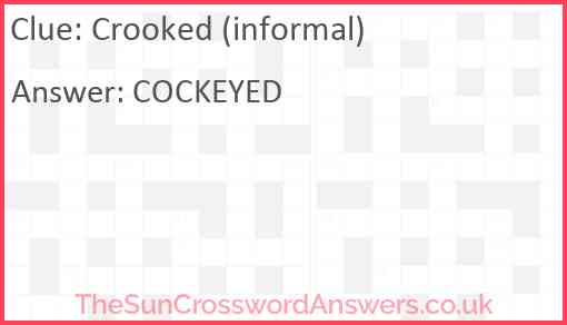 Crooked (informal) Answer