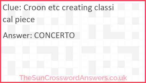 Croon etc creating classical piece Answer