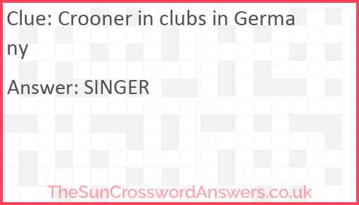 Crooner in clubs in Germany Answer