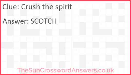 Crush the spirit Answer