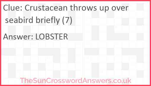 Crustacean throws up over seabird briefly (7) Answer