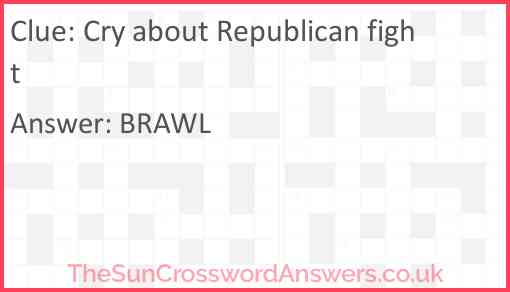 Cry about Republican fight Answer