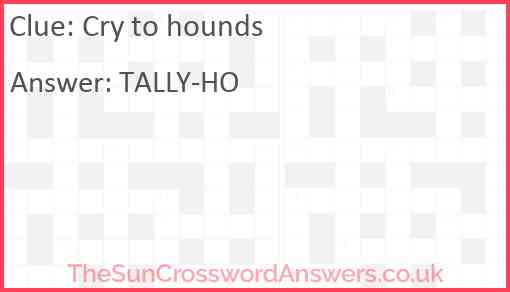 Cry to hounds Answer