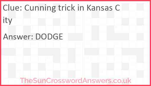 Cunning trick in Kansas City Answer