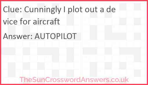 Cunningly I plot out a device for aircraft Answer