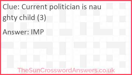 Current politician is naughty child (3) Answer