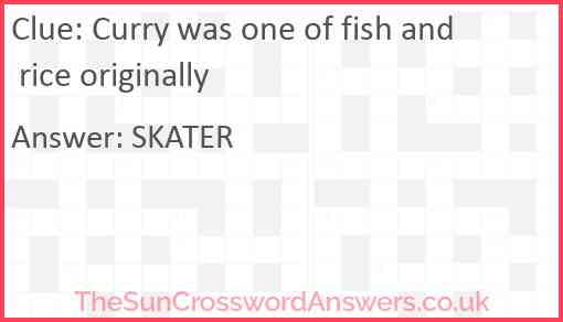 Curry was one of fish and rice originally Answer