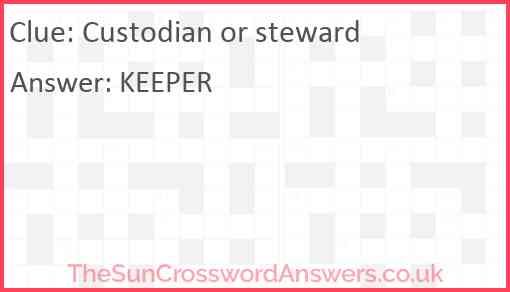 Custodian or steward Answer
