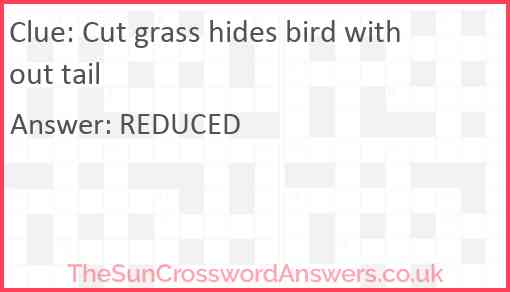 Cut grass hides bird without tail Answer