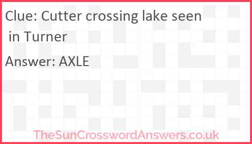 Cutter crossing lake seen in Turner Answer