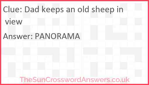 Dad keeps an old sheep in view Answer