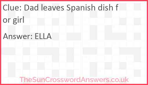Dad leaves Spanish dish for girl Answer