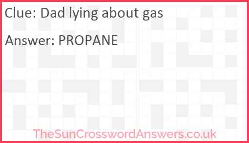 Dad lying about gas Answer