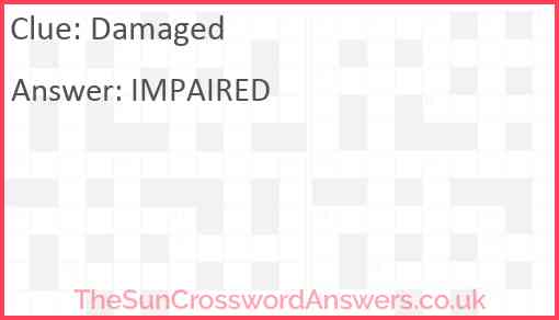 Damaged crossword clue TheSunCrosswordAnswers co uk