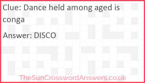 Dance held among aged is conga Answer